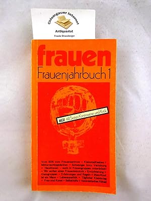 Frauenjahrbuch 1. Herausgegeben und hergestellt von Frankfurter Frauen.rsg. von der Jahrbuchgrupp...