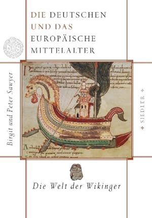 Bild des Verkufers fr Die Deutschen und das europische Mittelalter: Die Welt der Wikinger zum Verkauf von buchlando-buchankauf
