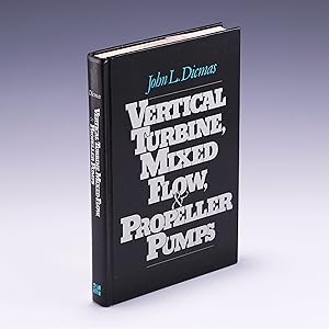 Seller image for Vertical Turbine, Mixed Flow, and Propeller Pumps for sale by Salish Sea Books