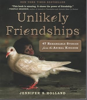 Immagine del venditore per Unlikely Friendships: 47 Remarkable Stories from the Animal Kingdom venduto da Dromanabooks