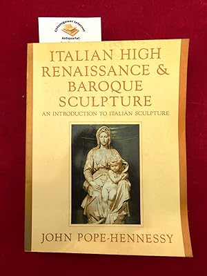 Seller image for Italian High Renaissance and Baroque Sculpture. for sale by Chiemgauer Internet Antiquariat GbR