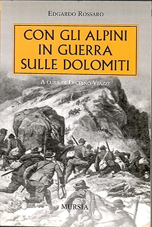 Con gli alpini in guerra sulle Dolomiti