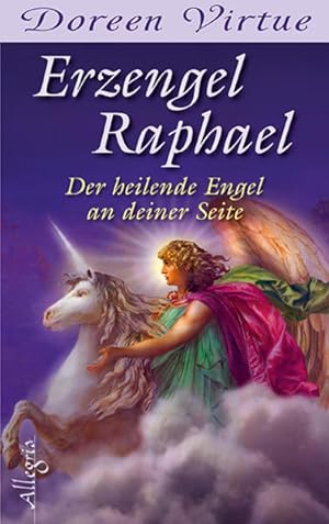 Bild des Verkufers fr Erzengel Raphael: Der heilende Engel an deiner Seite zum Verkauf von buchlando-buchankauf
