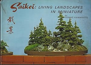 Saikei : Living Landscapes in Miniature