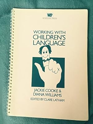 Bild des Verkufers fr Working with Children's Language (Working with Series) zum Verkauf von WeBuyBooks