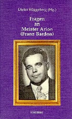 Fragen an Meister Arion (Franz Bardon)