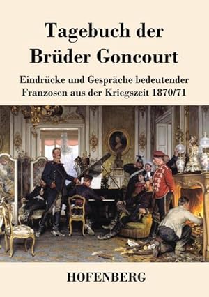 Image du vendeur pour Tagebuch der Brder Goncourt mis en vente par Wegmann1855