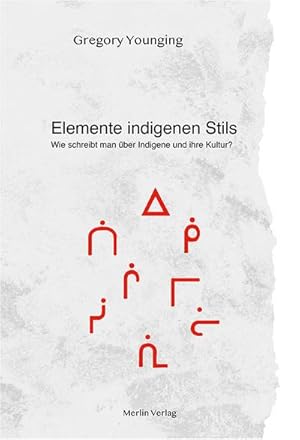 Bild des Verkufers fr ELEMENTE INDIGENEN STILS : Wie schreibt man ber Indigene und ihre Kultur? zum Verkauf von AHA-BUCH GmbH