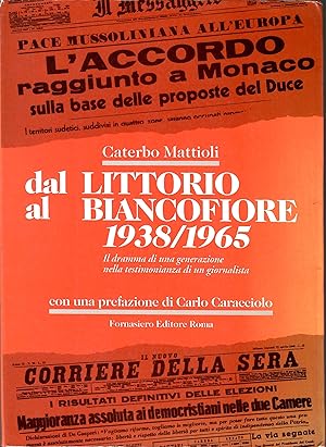 Dal Littorio Al Biancofiore 1938/1965