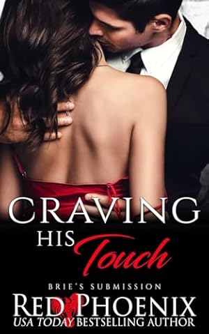 Bild des Verkufers fr Craving His Touch: 26 (Brie's Submission) zum Verkauf von WeBuyBooks