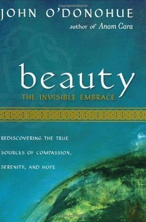 Seller image for Beauty: The Invisible Embrace for sale by WeBuyBooks 2