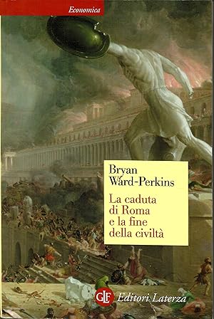 La caduta di Roma e la fine della civiltà