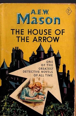 Seller image for THE HOUSE OF THE ARROW for sale by Mr.G.D.Price