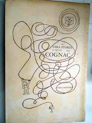 LA VERA STORIA ( O QUASI ) DEL COGNAC