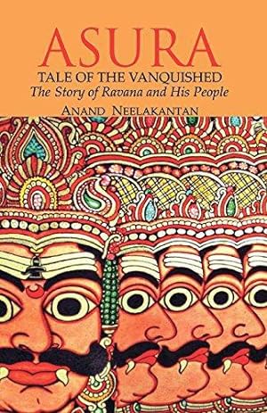 Bild des Verkufers fr ASURA Tale of the Vanquished: The Story of Ravana and His People: 1 zum Verkauf von WeBuyBooks