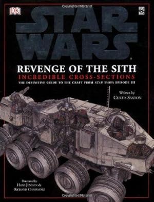 Seller image for Star Wars Revenge of the Sith Incredible Cross-Sections: Incredible Cross Sections of Vehicles for sale by WeBuyBooks