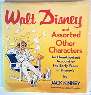 Immagine del venditore per Walt Disney and Assorted Other Characters: An Unauthorized Account of the Early Years at Disney's venduto da WeBuyBooks