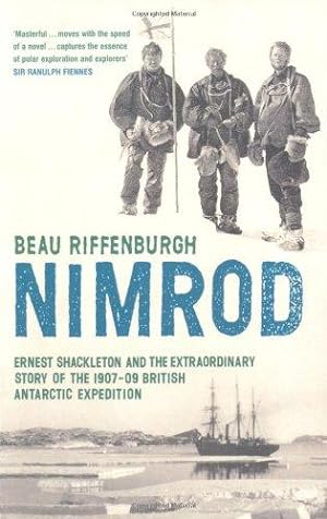 Imagen del vendedor de Nimrod": The Extraordinary Story of Shackleton's First Expedition a la venta por WeBuyBooks