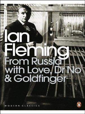 Immagine del venditore per From Russia with Love, Dr No and Goldfinger (Omnibus Edition) (Penguin Modern Classics) venduto da WeBuyBooks 2