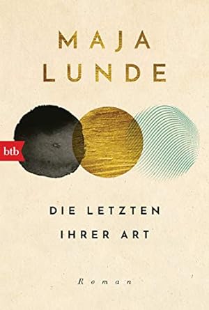 Immagine del venditore per Die Letzten ihrer Art: Roman venduto da WeBuyBooks