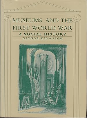 Bild des Verkufers fr Museums and the First World War, a Social History zum Verkauf von Trecaravelle.it