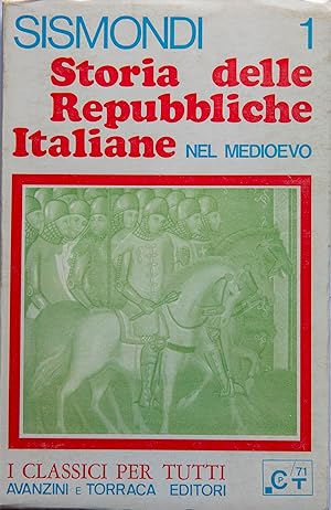 Storia delle Repubbliche italiane nel Medioevo. 3 Volumi