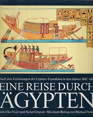 Bild des Verkufers fr Eine Reise durch gypten. Nach Zeichnungen der Lepsius-Expedition in den Jahren 1842-1845. zum Verkauf von Fundus-Online GbR Borkert Schwarz Zerfa