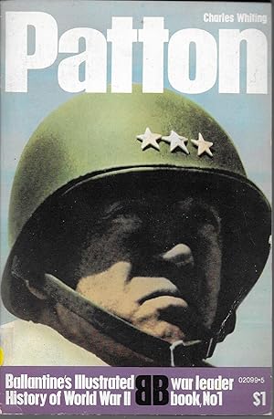 Image du vendeur pour Patton (Ballantine's Illustrated History of World War II; War Leader Book No.1) mis en vente par Charing Cross Road Booksellers