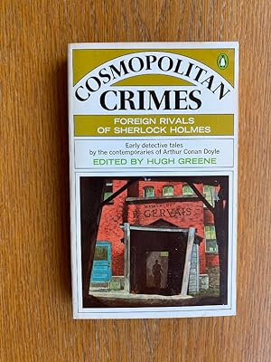 Cosmopolitan Crimes: Foreign Rivals of Sherlock Holmes # 3571