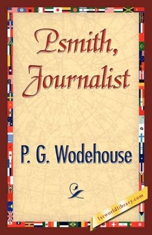 Imagen del vendedor de Psmith, Journalist a la venta por WeBuyBooks