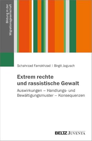 Bild des Verkufers fr Extrem rechte und rassistische Gewalt : Auswirkungen - Handlungs- und Bewltigungsmuster - Konsequenzen zum Verkauf von AHA-BUCH GmbH