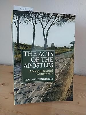 Bild des Verkufers fr The Acts of the Apostles. A socio-rhetorical commentary. [By Ben Witherington III]. zum Verkauf von Antiquariat Kretzer