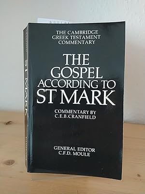 Seller image for The Gospel according to Saint Mark. An introduction and commentary. [By C. E. B. Cranfield]. (= The Cambridge Greek Testament Commentary). for sale by Antiquariat Kretzer