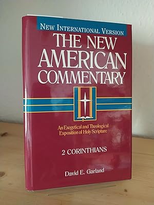 Seller image for 2 Corinthians. [By David E. Garland]. (= The New American Commentary [NAC], Volume 29). for sale by Antiquariat Kretzer