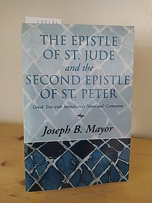 Bild des Verkufers fr The Epistle of St. Jude and the Second Epistle of St. Peter. Greek Text with Introduction Notes and Comments. [By Joseph B. Mayor]. zum Verkauf von Antiquariat Kretzer