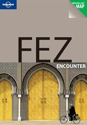 Imagen del vendedor de Fez (Lonely Planet Encounter Guides) a la venta por WeBuyBooks