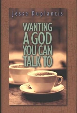 Bild des Verkufers fr Wanting a God You Can Talk to zum Verkauf von WeBuyBooks