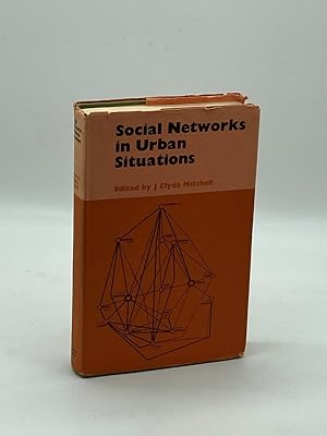 Seller image for Social Networks in Urban Situations Analyses of Personal Relationships in Central African Towns; for sale by True Oak Books