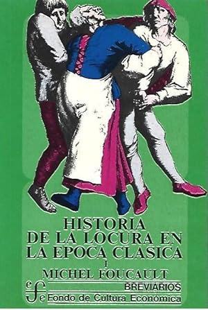 Imagen del vendedor de HISTORIA DE LA LOCURA EN LA EPOCA CLASICA I a la venta por LLIBRERIA TECNICA