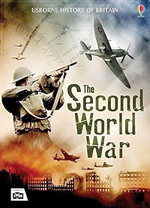 Bild des Verkufers fr The Second World War (Usborne History of Britain) zum Verkauf von WeBuyBooks 2