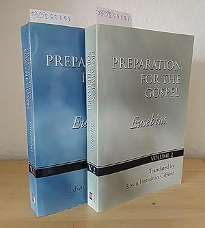 Preparation for the gospel. [By Eusebius]. Translated by Edwin Hamilton Gifford. 2 Parts (= compl...
