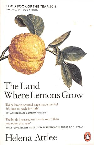 Seller image for The Land Where Lemons Grow: The Story of Italy and its Citrus Fruit for sale by M Godding Books Ltd