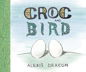 Seller image for Croc and Bird for sale by WeBuyBooks