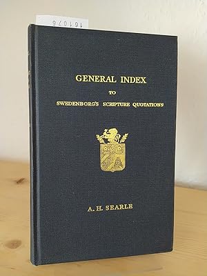 Seller image for General index to Swedenborg's scripture quotations. [By Arthur Hodson Searle]. for sale by Antiquariat Kretzer