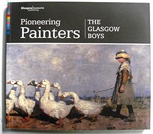 Image du vendeur pour Pioneering Painters: Glasgow Boys 1880 mis en vente par WeBuyBooks