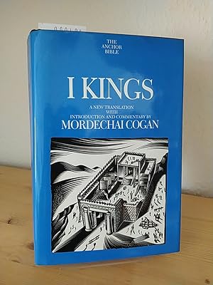 Seller image for 1 Kings. A new translation with Introduction and Commentary. [By Mordechai Cogan]. (= The Anchor Bible, Volume 10). for sale by Antiquariat Kretzer