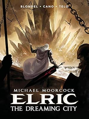 Bild des Verkufers fr Michael Moorcock's Elric : The Dreaming City (The Michael Moorcock's Elric) zum Verkauf von WeBuyBooks