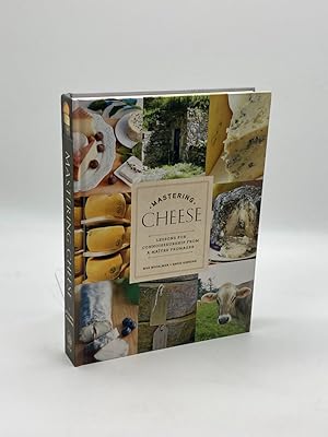 Seller image for Mastering Cheese (Signed) Lessons for Connoisseurship from a Matre Fromager for sale by True Oak Books