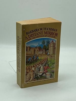 Seller image for A Distant Mirror The Calamitous 14Th Century for sale by True Oak Books