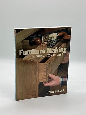 Imagen del vendedor de Furniture Making A Foundation Course a la venta por True Oak Books